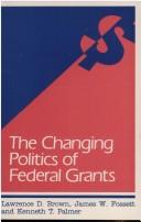 Cover for The changing politics of federal grants