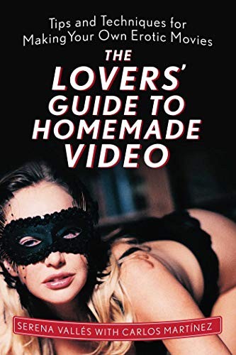 Cover for The Lovers' Guide to Homemade Video