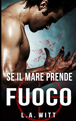 Cover for Se il mare prende fuoco