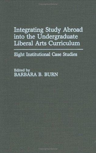 Cover for Integrating study abroad into the undergraduate liberal arts curriculum