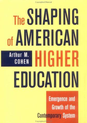 Cover for The shaping of American higher education