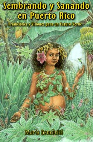 Cover for Sembrando Y Sanando En Puerto Rico/Sowing Fields and Healing in Puerto Rico