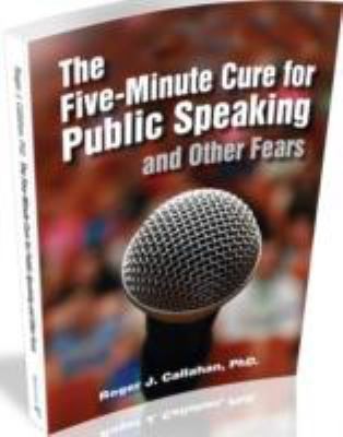 Cover for The Fiveminute Cure for Public Speaking and Other Fears