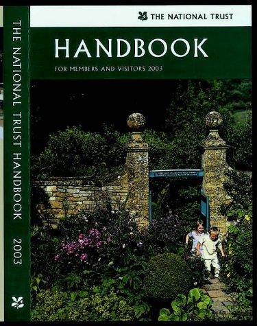 Cover for The National Trust Handbook for Members and Visitors: March 2003 to February 2004 (National Trust Handbook: A Guide for Members & Vistors)