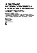 Cover for La Política de investigación científica y tecnológica argentina