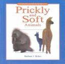 Cover for Prickly and Soft Animals (Animal Opposites)