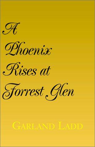 Cover for A Phoenix Rises at Forrest Glen