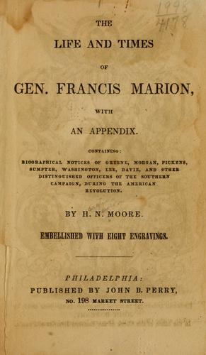 Cover for The life and times of Gen. Francis Marion