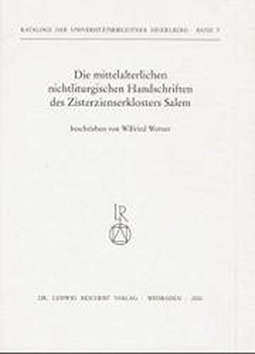 Cover for Die mittelalterlichen nichtliturgischen Handschriften des Zisterzienserklosters Salem