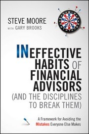 Cover for Ineffective Habits of Financial Advisors (and the Disciplines to Break Them)
