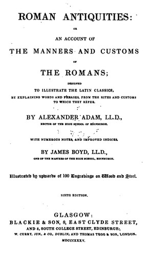 Cover for Roman antiquities: Or an Account of the Manners and Customs of the Romans; Designed to ...