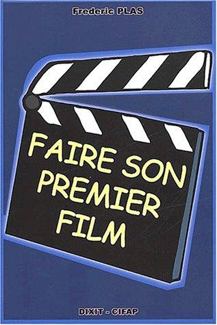 Cover for Faire son premier film