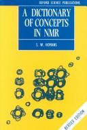 Cover for A dictionary of concepts in NMR