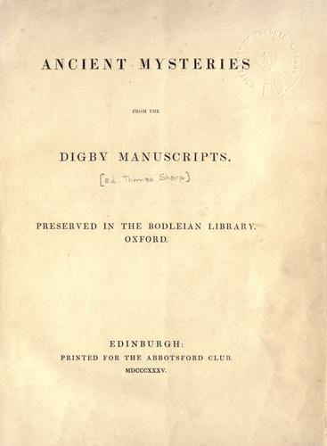 Cover for Ancient mysteries from the Digby manuscripts preserved in the Bodleian Library, Oxford.