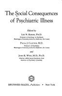Cover for The Social consequences of psychiatric illness