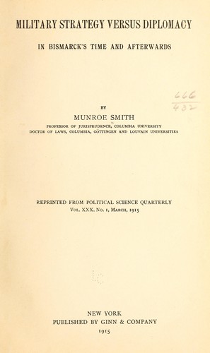 Cover for Military strategy versus diplomacy in Bismarck's time and afterwards