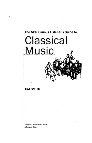 Cover for The NPR curious listener's guide to classical music