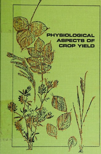 Cover for Physiological aspects of crop yield.