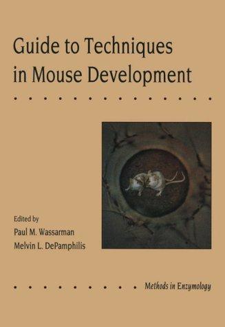 Cover for Guide to Techniques in Mouse Development, Volume 225: Volume 225