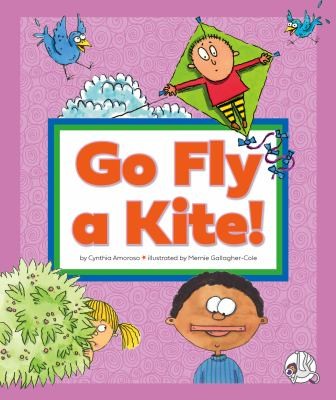 Cover for Go Fly a Kite! : (and Other Sayings We Don't Really Mean)