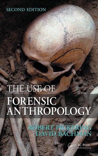 Cover for The Use of Forensic Anthropology, Second Edition