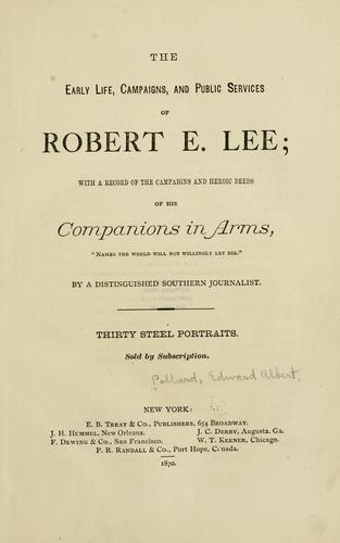 Cover for early life, campaigns, and public services of Robert E. Lee