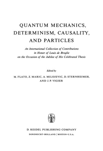 Cover for Quantum Mechanics, Determinism, Causality, and Particles