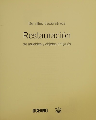 Cover for Restauracion De Muebles Y Objetos Antiguos (Para Ver)