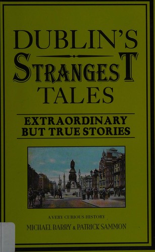 Cover for Dublin's strangest tales