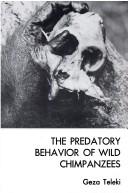 Cover for The predatory behavior of wild chimpanzees