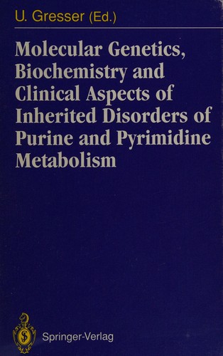 Cover for Molecular genetics, biochemistry and clinical aspects of inherited disorders of purine and pyrimidine metabolism