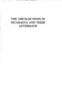 Cover for The 1990 elections in Nicaragua and their aftermath