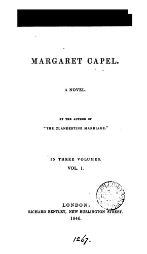 Cover for Margaret Capel. By the author of 'The clandestine marriage'.