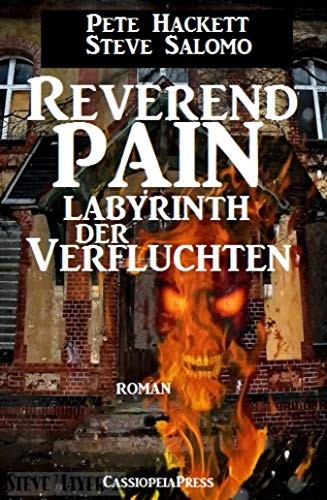 Cover for Steve Salomo - Reverend Pain: Labyrinth der Verfluchten: Band 9 der Horror-Serie: Cassiopeiapress Spannung (German Edition)