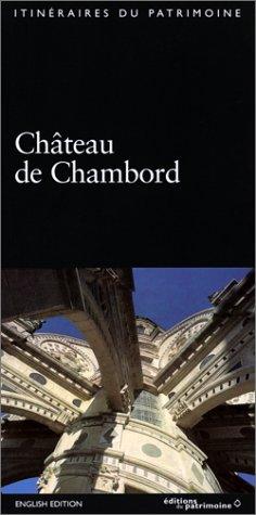 Cover for Le Château de Chambord (édition anglaise). Loir-et-Cher