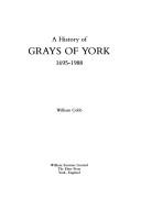 Cover for History of Grays, Solicitors of York from 1695-1988
