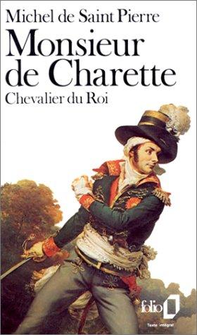 Cover for Monsieur de Charette, chevalier du roi