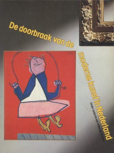 Cover for De Doorbraak van de moderne kunst in Nederland, de jaren 1945-1951