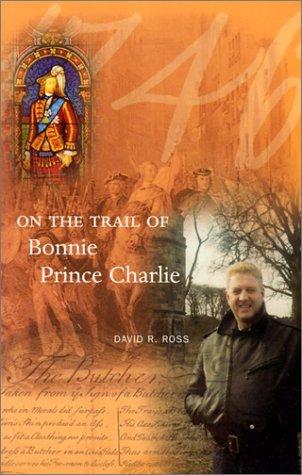 Cover for On the trail of Bonnie Prince Charlie