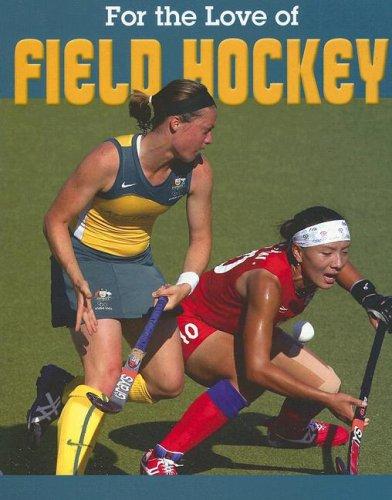 Cover for For the love of field hockey