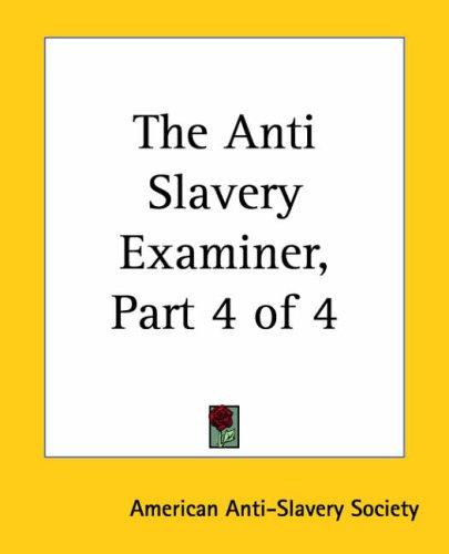 Cover for The Anti Slavery Examiner