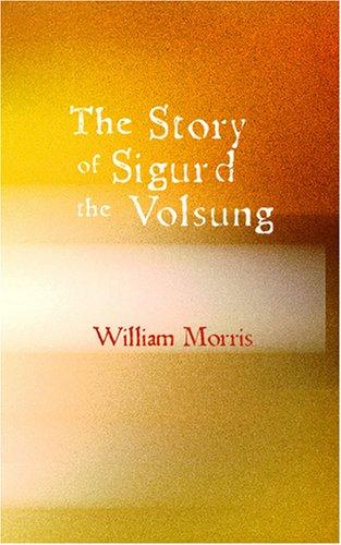 Cover for The Story of Sigurd the Volsung