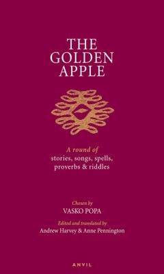 Cover for The Golden Apple A Round Of Stories Songs Spells Proverbs And Riddles
