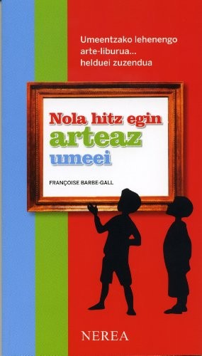 Cover for Nola hitz egin arteaz umeei