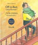 Cover for Off to Bed, Little Monster! / A La Cama, Monstruito!