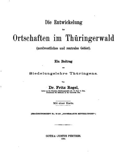 Cover for Die Entwickelung der Ortschaften im Thüringerwald: (nordwestliches und ...