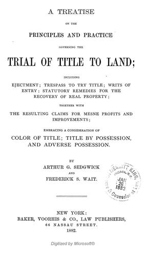 Cover for A treatise on the principles and practice governing the trial of title to land