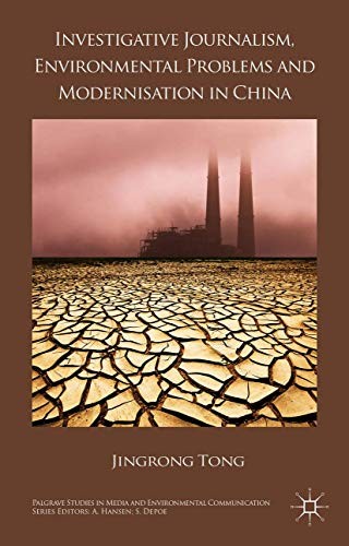 Cover for Investigative Journalism, Environmental Problems and Modernisation in China