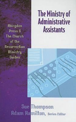 Cover for The ministry of administrative assistants