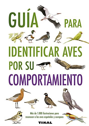 Cover for Guía para identificar aves por su comportamiento